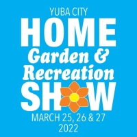 Yuba City Home, Garden and Recreation Show 2022