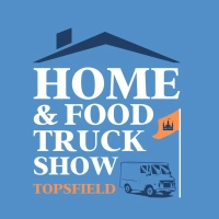 Topsfield Home & Food Truck Show 2025