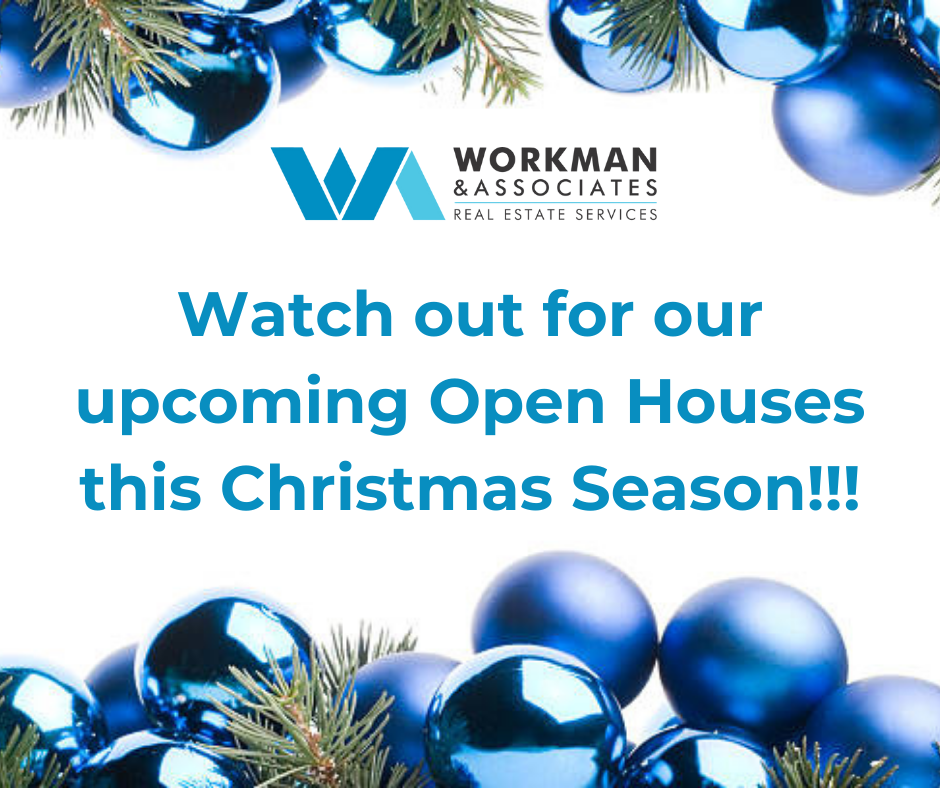 Watch out for our upcoming Open Houses!!!
